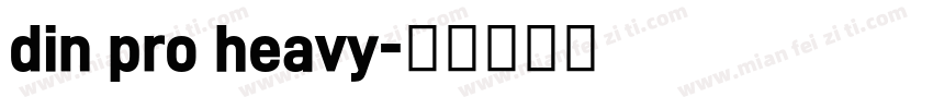 din pro heavy字体转换